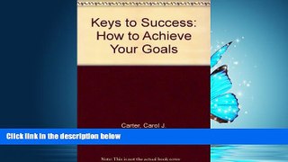 Enjoyed Read Keys to Success: How to Achieve Your Goals