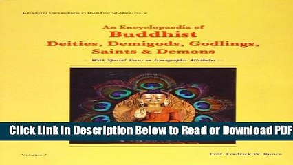 [Get] Encyclopedia of Buddhist, Demigods Godlings, Saints and Demons (Two Volume Set) Free New