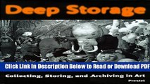 [Download] Deep Storage: Collecting, Storing and Archiving in Art Free New