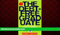 Popular Book Debt-Free Graduate, The -  How to Survive College or University Without Going Broke