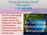 NORTON 360 DISABLE FIREWALL 1-888-467-5549