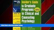 Online eBook Insider s Guide to Graduate Programs in Clinical and Counseling Psychology: 2004/2005