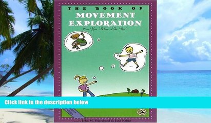 Big Deals  The Book of Movement Exploration: Can You Move Like This? (First Steps in Music