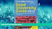 Enjoyed Read The Times Good University Guide 2012