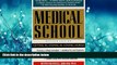 Choose Book Medical School: Getting In, Staying In, Staying Human
