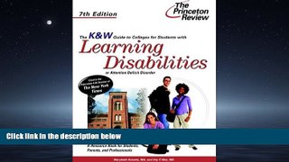Popular Book K   W Guide to Colleges for Students with Learning Disabilities or Attention Deficit