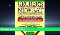 For you Gruber s Complete Preparation for the New SAT 8E (Gruber s Complete Preparation for the Sat)