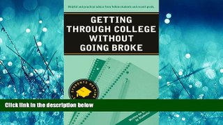 Enjoyed Read Getting Through College Without Going Broke (Students Helping Students series)