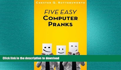 FAVORITE BOOK  Five Easy Computer Pranks FULL ONLINE