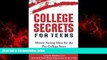 Enjoyed Read College Secrets for Teens: Money Saving Ideas for the Pre-College Years