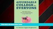 Enjoyed Read Affordable College for Everyone: Know Before You Go Don t Get Trapped Repaying a