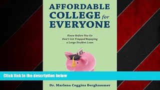 Enjoyed Read Affordable College for Everyone: Know Before You Go Don t Get Trapped Repaying a