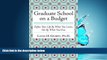Online eBook Graduate School on a Budget: Define Your Life by What You Learn, Not By What You Owe