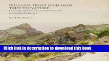 Download William Trost Richards: True To Nature: Drawings, Watercolors and Oil Sketches  Ebook