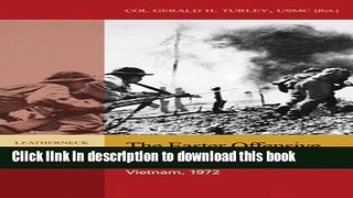 Read The Easter Offensive: The Last American Advisors, Vietnam, 1972 (Leatherneck Classics)  PDF
