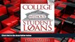 Choose Book College Without Student Loans: Attend Your Ideal College   Make It Affordable