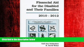 Online eBook Financial Aid for the Disabled and Their Families: A List of Scholarships,