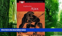 Big Deals  Sophocles: Ajax (Cambridge Translations from Greek Drama)  Free Full Read Most Wanted