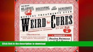 READ  Weird Cures: Medical Treatments Ever (The Most Hilarious, Disgusting, and Downright