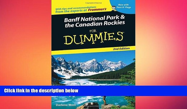 READ book Banff National Park and the Canadian Rockies For Dummies 2nd Edition(Dummies Travel)