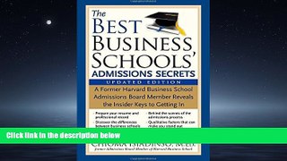 Enjoyed Read The Best Business Schools  Admissions Secrets: A Former Harvard Business School