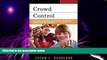 Big Deals  Crowd Control: Classroom Management and Effective Teaching for Chorus, Band, and