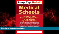 Popular Book Essays That Worked for Medical Schools: 40 Essays from Successful Applications to the