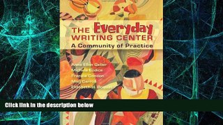 Big Deals  Everyday Writing Center: A Community of Practice  Best Seller Books Most Wanted
