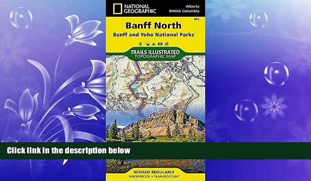 READ book Banff North [Banff and Yoho National Parks] (National Geographic Trails Illustrated