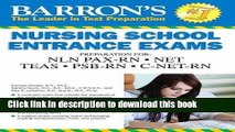 Read Barron s Nursing School Entrance Exams, 5th Edition: HESI A2  /  NET / NLN PAX-RN / PSB-RN /