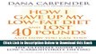 [Best] How I Gave Up My Low-Fat Diet and Lost 40 Pounds (Revised and Expanded Edition) Online Books