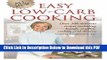 [Read] All New Easy Low-Carb Cooking: Over 300 Delicious Recipes Including Breads, Muffins,