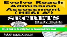 Read Evolve Reach Admission Assessment (HESI A2) Secrets Study Guide: HESI A2 Test Review for the