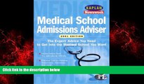 Enjoyed Read Kaplan Newseek Medical School Admissions Adviser 2001 (Medical School Admissions