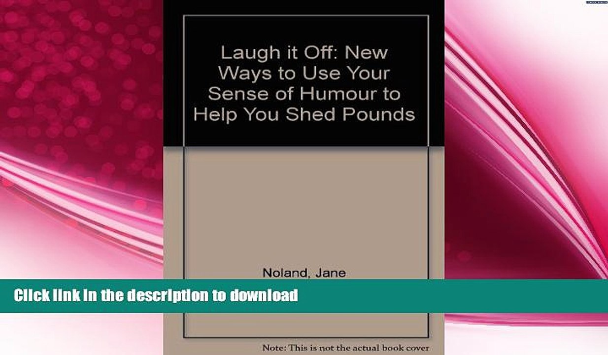 READ BOOK  Laugh It Off: The New "Humor Strategy" of Weight Loss FULL ONLINE