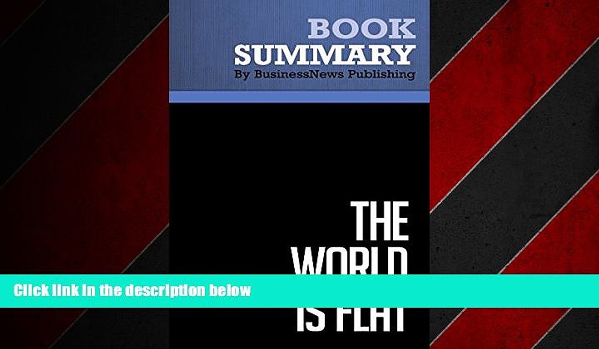 Enjoyed Read Summary: The World is Flat - by Thomas L. Friedman: A Brief History of the