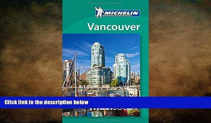 Free [PDF] Downlaod  Michelin Must Sees Vancouver  FREE BOOOK ONLINE