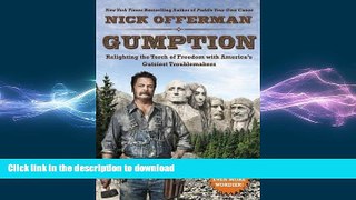 FAVORITE BOOK  Gumption: Relighting the Torch of Freedom with America s Gutsiest Troublemakers
