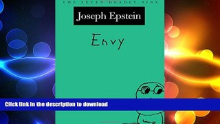 READ BOOK  Envy: The Seven Deadly Sins (New York Public Library Lectures in Humanities)  GET PDF