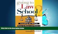 Online eBook Going to Law School: Everything You Need to Know to Choose and Pursue a Degree in Law