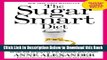 [Reads] The Sugar Smart Diet: Stop Cravings and Lose Weight While Still Enjoying the Sweets You