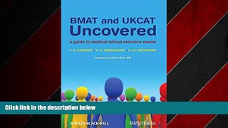 Enjoyed Read BMAT and UKCAT Uncovered: A Guide to Medical School Entrance Exams by T. O. Osinowo