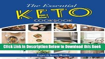 [Reads] The Essential Keto Cookbook: 124  Ketogenic Diet Recipes (Including Keto Meal Plan   Food
