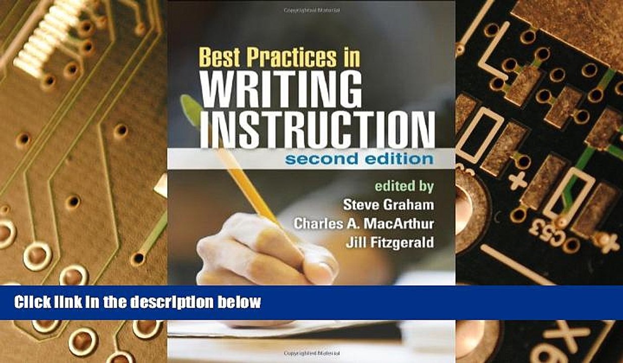 Big Deals  Best Practices in Writing Instruction, Second Edition  Free Full Read Best Seller