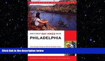 READ book  AMC s Best Day Hikes Near Philadelphia: Four-Season Guide To 50 Of The Best Trails In