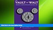 complete  The Vault of Walt: Volume 4: Still More Unofficial Disney Stories Never Told