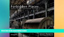 complete  Forbidden Places: Exploring Our Abandoned Heritage