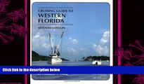 different   Cruising Guides: Cruising Guide to Western Florida: Seventh Edition (Cruising Guide