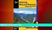 behold  Hiking Mount Rainier National Park: A Guide To The Park s Greatest Hiking Adventures