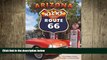 there is  Arizona Kicks on Route 66